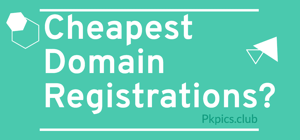 Cheapest Domain Registrations?