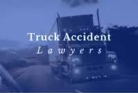 Maximizing Compensation How to Choose the Best Dallas Truck Accident Lawyer for Your Case